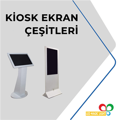 Kiosk Ekran Çeşitleri