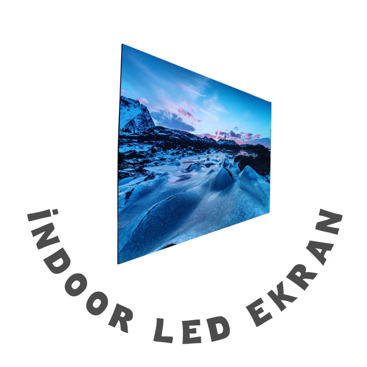 İç Mekan - Indoor Led Ekran